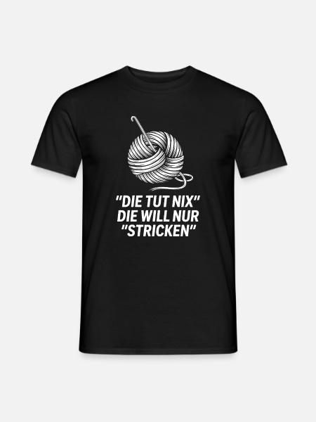 Die will nur stricken – Spruchmotiv - Männer T-Shirt - Schwarz