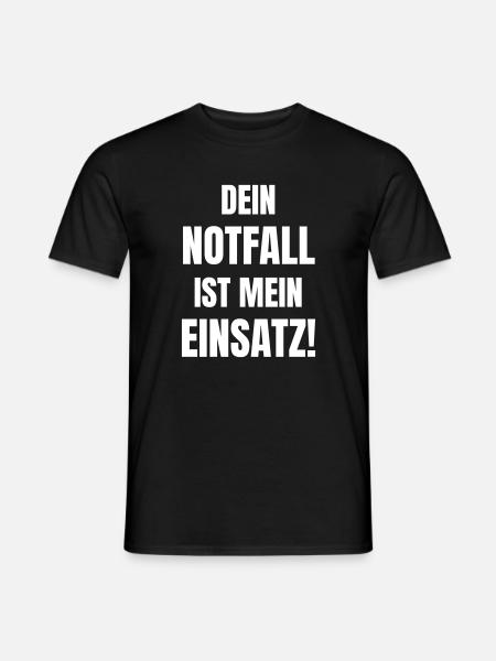 Dein Notfall ist mein Einsatz! - Männer T-Shirt - Schwarz