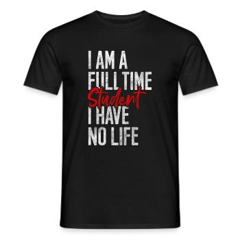 Student Lifestyle Geld Pleite - Männer T-Shirt - Schwarz - Vorne - AI Model Male 178 light (178cm)