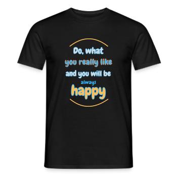 Glücklich sein, Lebensmotto, Freude - Männer T-Shirt - Schwarz - Vorne - AI Model Male 178 light (178cm)