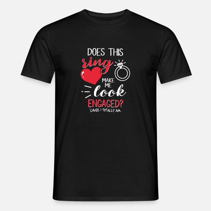 Engagement Engaged Wedding Request Ring - Men’s T-shirt - black