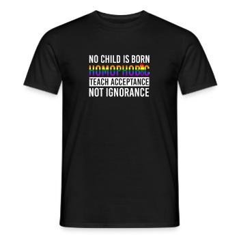 No Child Is Born Homophobic Acceprance LGBTQIA + Lo - Men's T-Shirt - black - Front - AI Model Male 178 light (178cm)