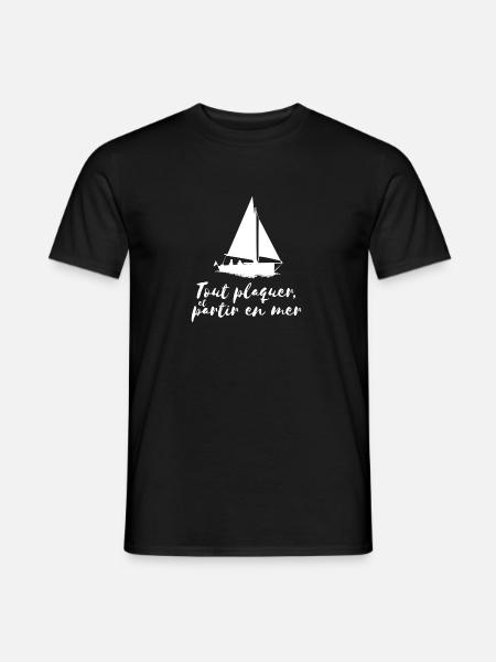 Tout plaquer et partir en mer - bateau voilier - T-shirt homme - noir