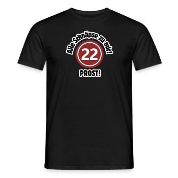 22. Geburtstag – Alle Schnäpse zu mir! Schnapszahl - Männer T-Shirt - Schwarz - Vorne - AI Model Male 178 light (178cm)