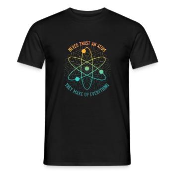 Never trust an Atom - they make up everything - Männer T-Shirt - Schwarz - Vorne - AI Model Male 178 light (178cm)