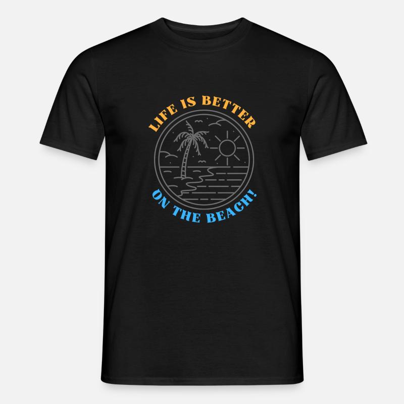 Life is better on the beach - Männer T-Shirt - Schwarz