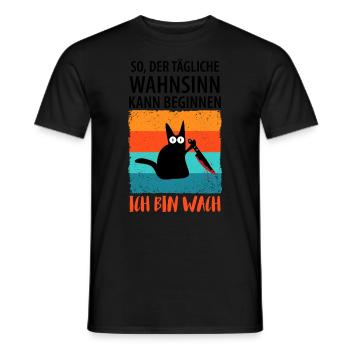 So, der tägliche Wahnsinn kann beginnen - Männer T-Shirt - Schwarz - Vorne - AI Model Male 178 light (178cm)