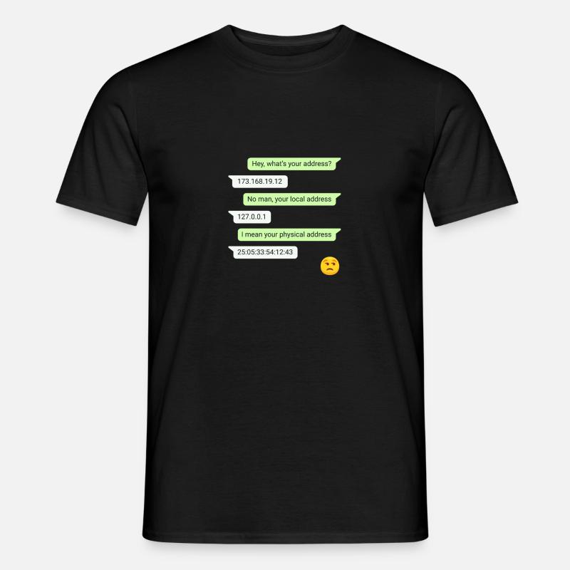 Computer Nerd Geek Chat IP Adresse witzig Geschenk - Männer T-Shirt - Schwarz