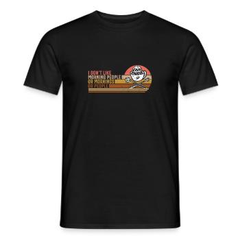 I Don't Like Morning People Or Mornings Or People - Men's T-Shirt - black - Front - AI Model Male 178 light (178cm)
