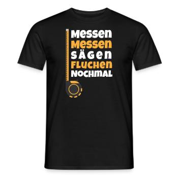Messen Messen Sägen Fluchen Nochmal Schreiner - Männer T-Shirt - Schwarz - Vorne - AI Model Male 178 light (178cm)
