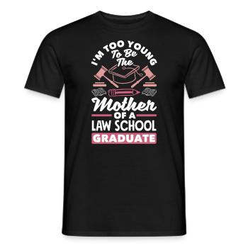 Too young to be the mother of a law school - Men's T-Shirt - black - Front - AI Model Male 178 light (178cm)