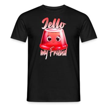 Jello my Friend - Männer T-Shirt - Schwarz - Vorne - AI Model Male 178 light (178cm)