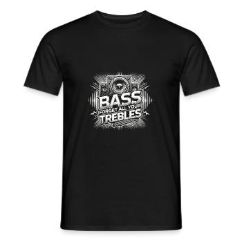Bass Vergiss alle deine Höhen - Männer T-Shirt - Schwarz - Vorne - AI Model Male 178 light (178cm)