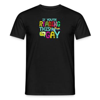 Gay Pride Monat | If You're Reading This I'm Gay - Männer T-Shirt - Schwarz - Vorne - AI Model Male 178 light (178cm)