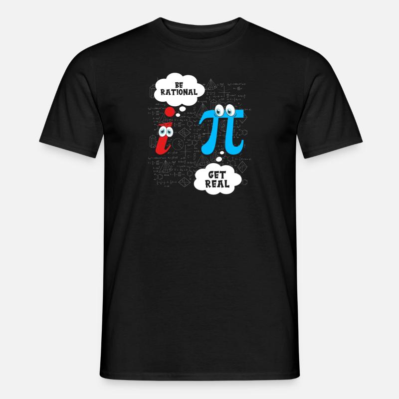 Funny Be Rational Get Real Math Pun Statistiken - Männer T-Shirt - Schwarz