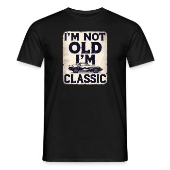 I'm Not Old I'm Classic Funny Car Graphic - Men's T-Shirt - black - Front - AI Model Male 178 light (178cm)