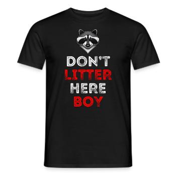 Don't Litter HERE Boy Raccoon Nature Protection - Men's T-Shirt - black - Front - AI Model Male 178 light (178cm)