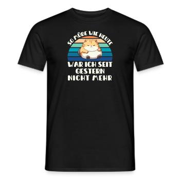 So müde wie heute war ich seit gestern nicht mehr - Männer T-Shirt - Schwarz - Vorne - AI Model Male 178 light (178cm)