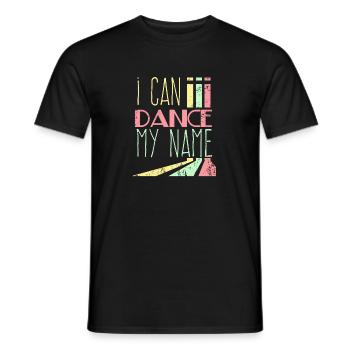 Je peux danser mon nom - T-shirt homme - noir - Devant - AI Model Male 178 light (178cm)