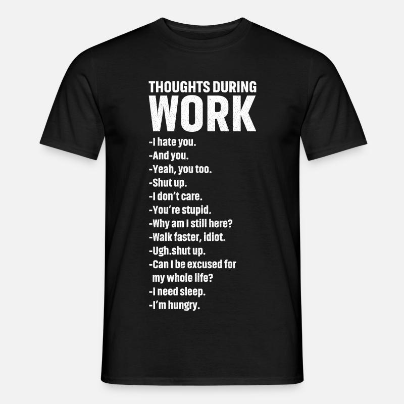 thoughts during work - Männer T-Shirt - Schwarz