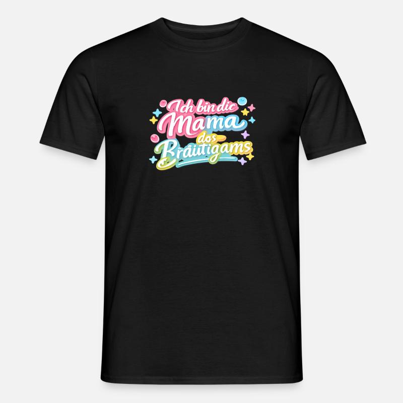 Mama des Bräutigams Geschenkidee - Männer T-Shirt - Schwarz