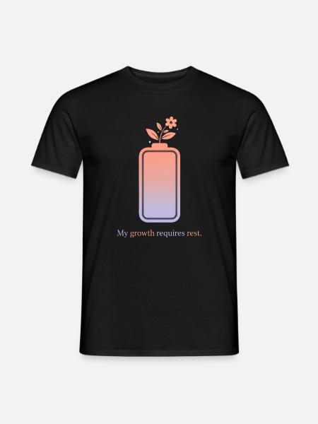 My Growth Requires Rest – Selfcare Design - Men's T-Shirt - black