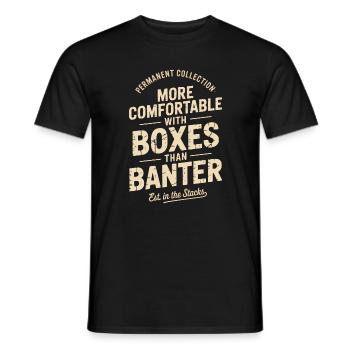 More Comfortable With Boxes Than Banter - Men's T-Shirt - black - Front - AI Model Male 178 light (178cm)
