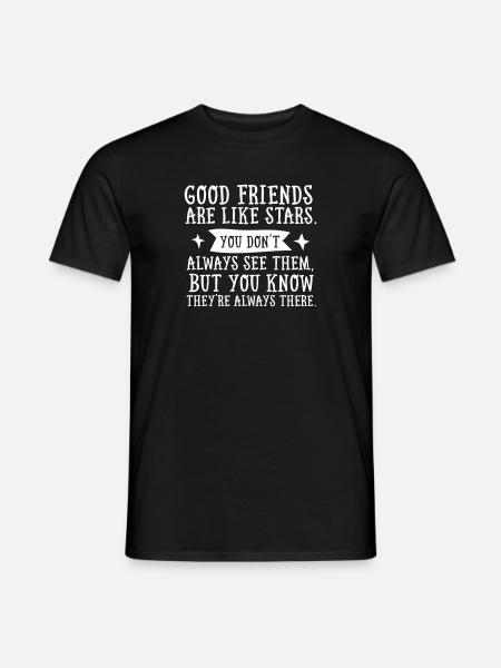 Good Friends Are Like Stars... - T-shirt homme - noir