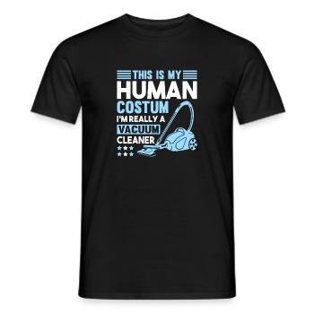 MY HUMAN COSTUM I M REALLY A VACUUM CLEANER - Men's T-Shirt - black - Front - AI Model Male 178 light (178cm)
