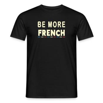 Be More French - Men's T-Shirt - black - Front - AI Model Male 178 light (178cm)
