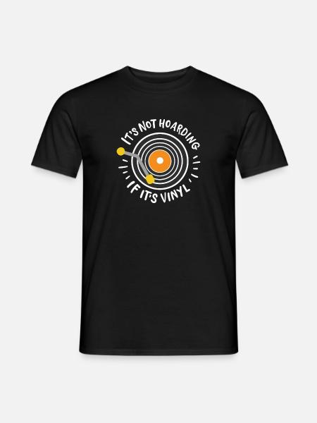 Not Hoarding If It's Vinyl - Männer T-Shirt - Schwarz