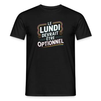 Le lundi devrait être optionnel - T-shirt homme - noir - Devant - AI Model Male 178 light (178cm)
