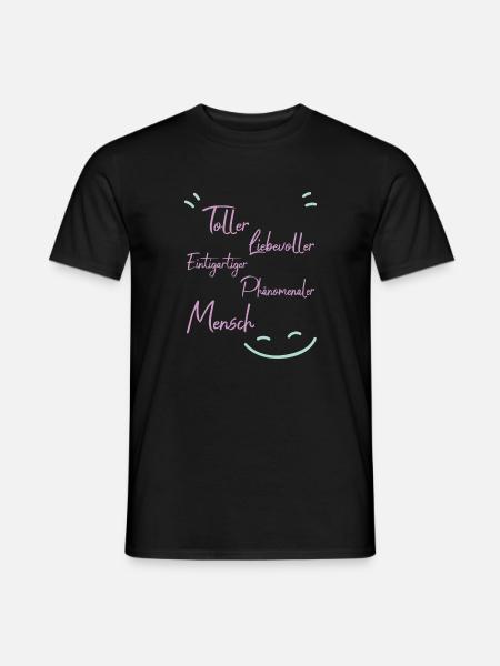 Weil du ein toller mensch bist - Männer T-Shirt - Schwarz