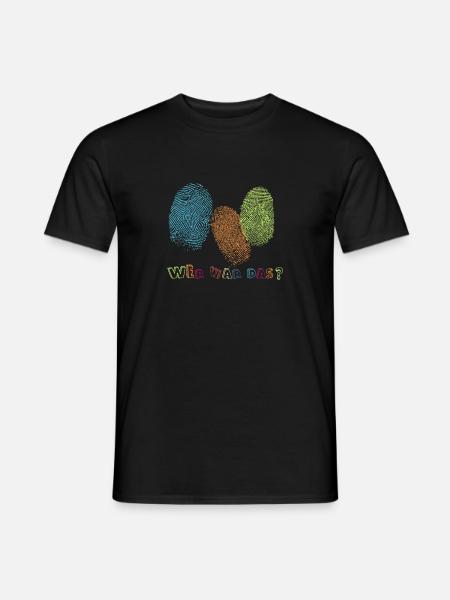 Fingerabdrücke - Wer war das? - Männer T-Shirt - Schwarz