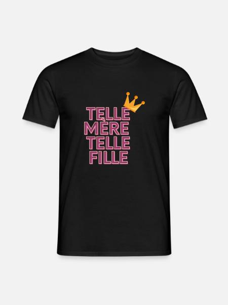 Telle mère telle fille - T-shirt homme - noir