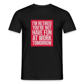 have fun at work - Männer T-Shirt - Schwarz - Vorne - AI Model Male 178 light (178cm)