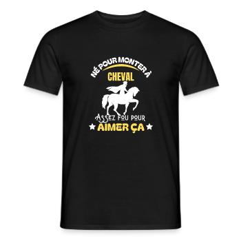 Né pour monter à cheval - Humour cavalier (e) - T-shirt homme - noir - Devant - AI Model Male 178 light (178cm)
