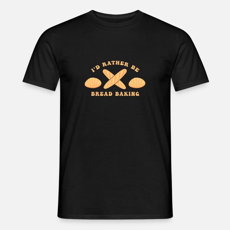 Brot backen Brotbäcker Backen Sauerteig - Männer T-Shirt - Schwarz