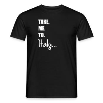 Take Me To Italy | Travel and experience - Men's T-Shirt - black - Front - AI Model Male 178 light (178cm)