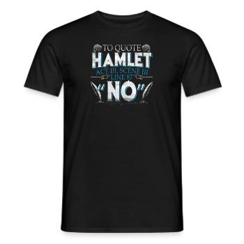 Hamlet Quote No Pessimist Shakespeare Gift - Men's T-Shirt - black - Front - AI Model Male 178 light (178cm)