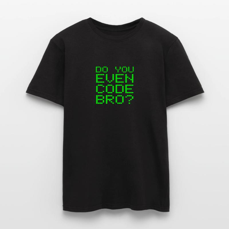 Do You Even Code Bro Funny Computer Programming Men's T-shirt