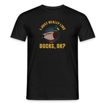 I JUST REALLY LIKE DUCKS OK? Ente Erpel - Männer T-Shirt - Schwarz - Vorne - AI Model Male 178 light (178cm)