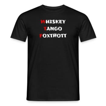 whiskey tango foxtrott wtf - Männer T-Shirt - Schwarz - Vorne - AI Model Male 178 light (178cm)