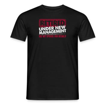 Retired Retired Retired pensioner pension - Men's T-Shirt - black - Front - AI Model Male 178 light (178cm)