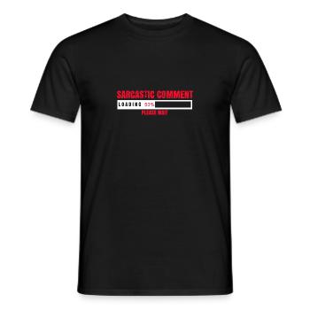 Commentaire sarcastique Loading Please Wait Funny - T-shirt homme - noir - Devant - AI Model Male 178 light (178cm)