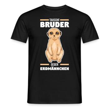 Tausche Bruder gegen Erdmännchen - Männer T-Shirt - Schwarz - Vorne - AI Model Male 178 light (178cm)