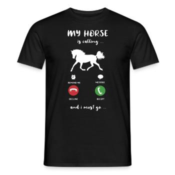 My Horse Is Calling Mein Pferd Ruft An Reiten - Männer T-Shirt - Schwarz - Vorne - AI Model Male 178 light (178cm)