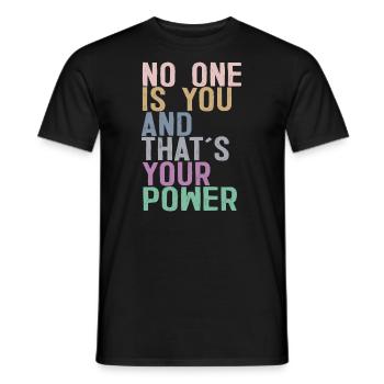 No One Is You And Thats Your Power - Men's T-Shirt - black - Front - AI Model Male 178 light (178cm)
