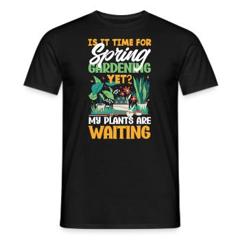 My Plants are Waiting Gardener's - Männer T-Shirt - Schwarz - Vorne - AI Model Male 178 light (178cm)