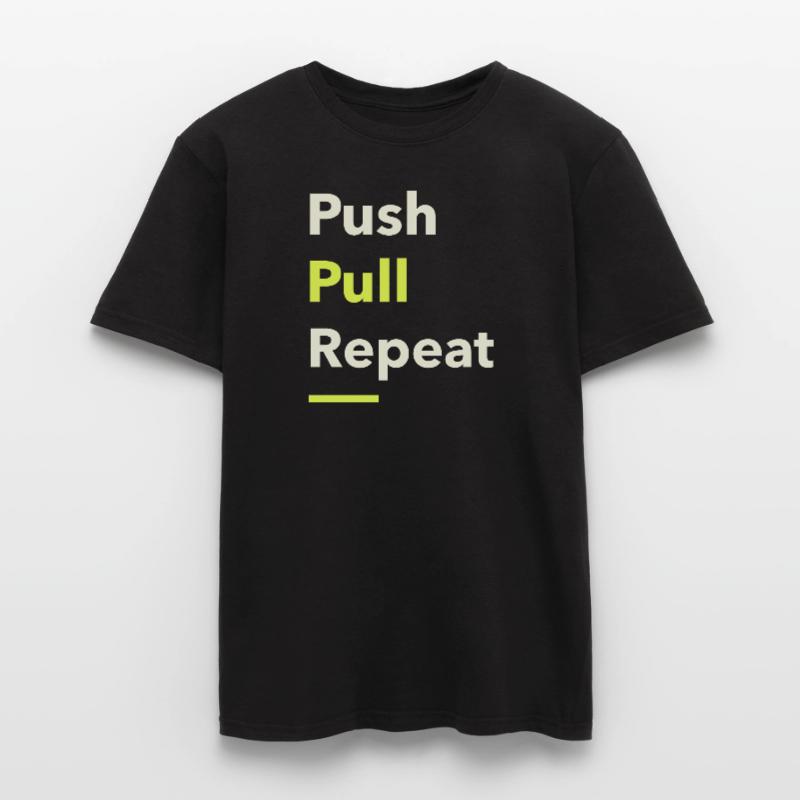 Push Pull Repeat Men's T-Shirt
